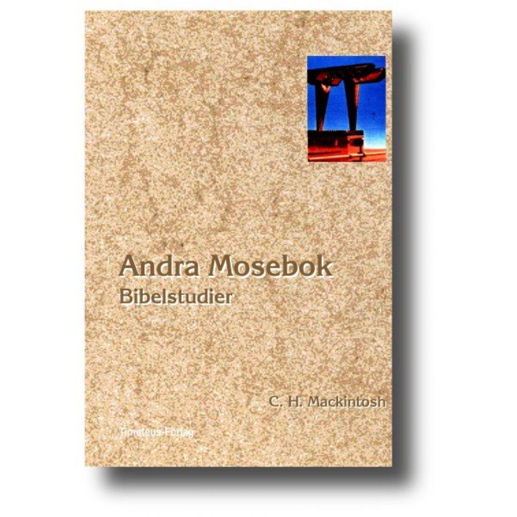 C. H. Mackintosh – Andra Mosebok 