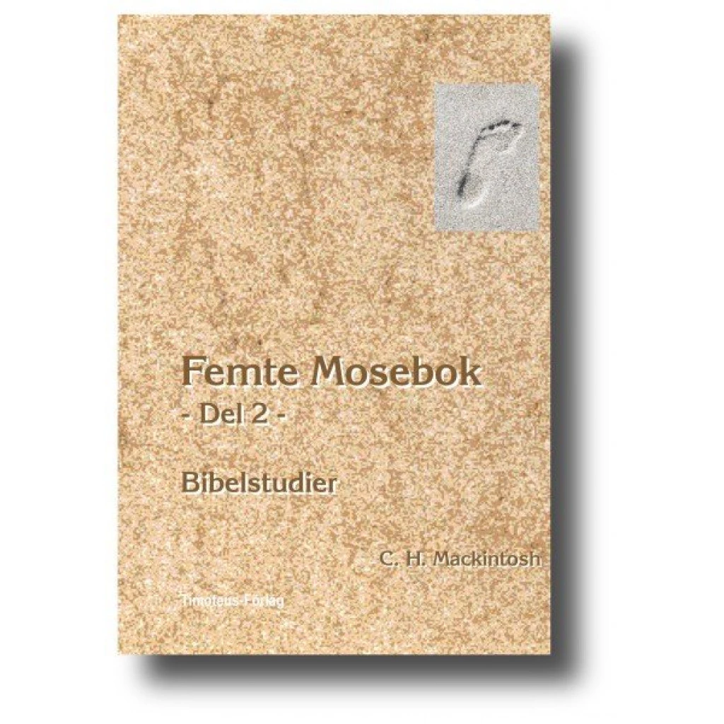 [210.009] C. H. Mackintosh – Femte Mosebok del 2