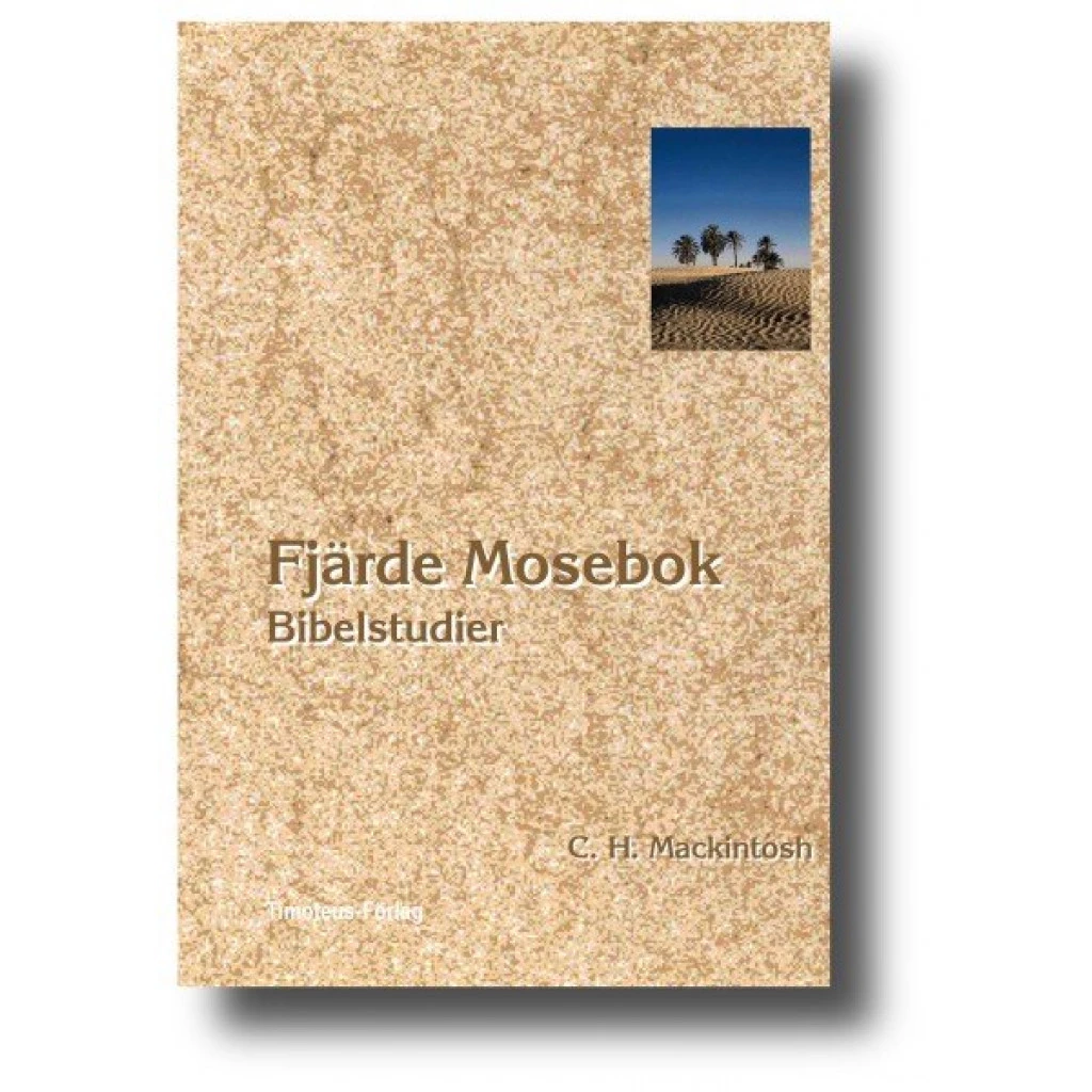 C. H. Mackintosh – Fjärde Mosebok