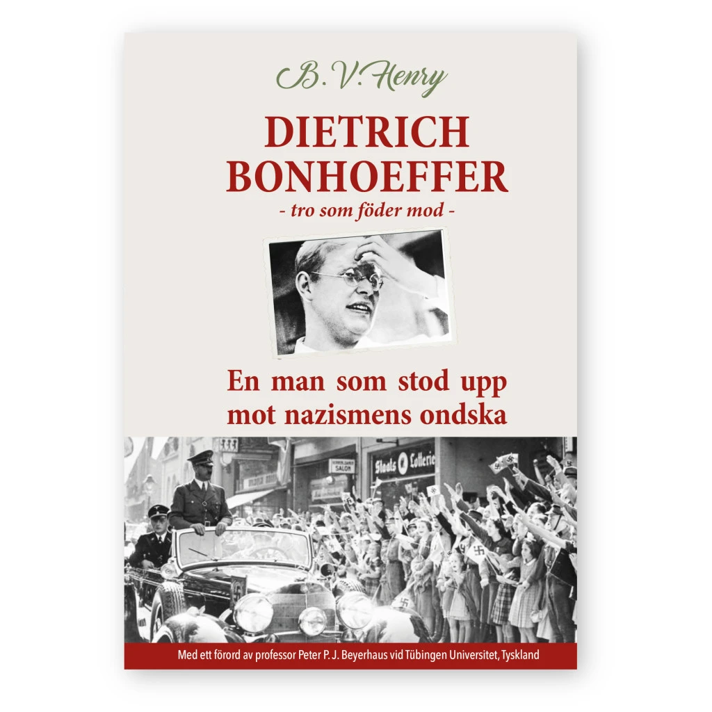 Dietrich Bonhoeffer – Tro som föder mod