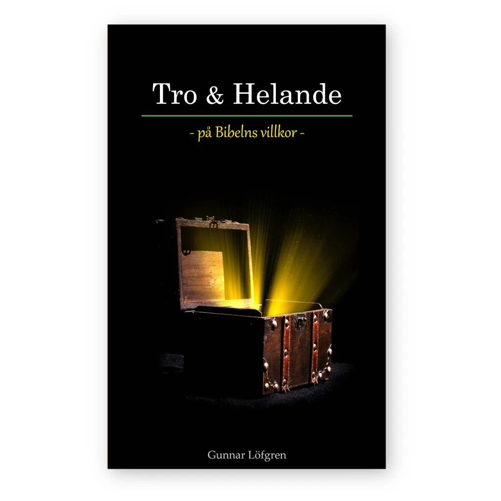 Tro & Helande – på Bibelns villkor