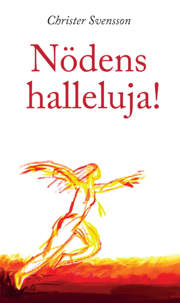 Nödens halleluja!