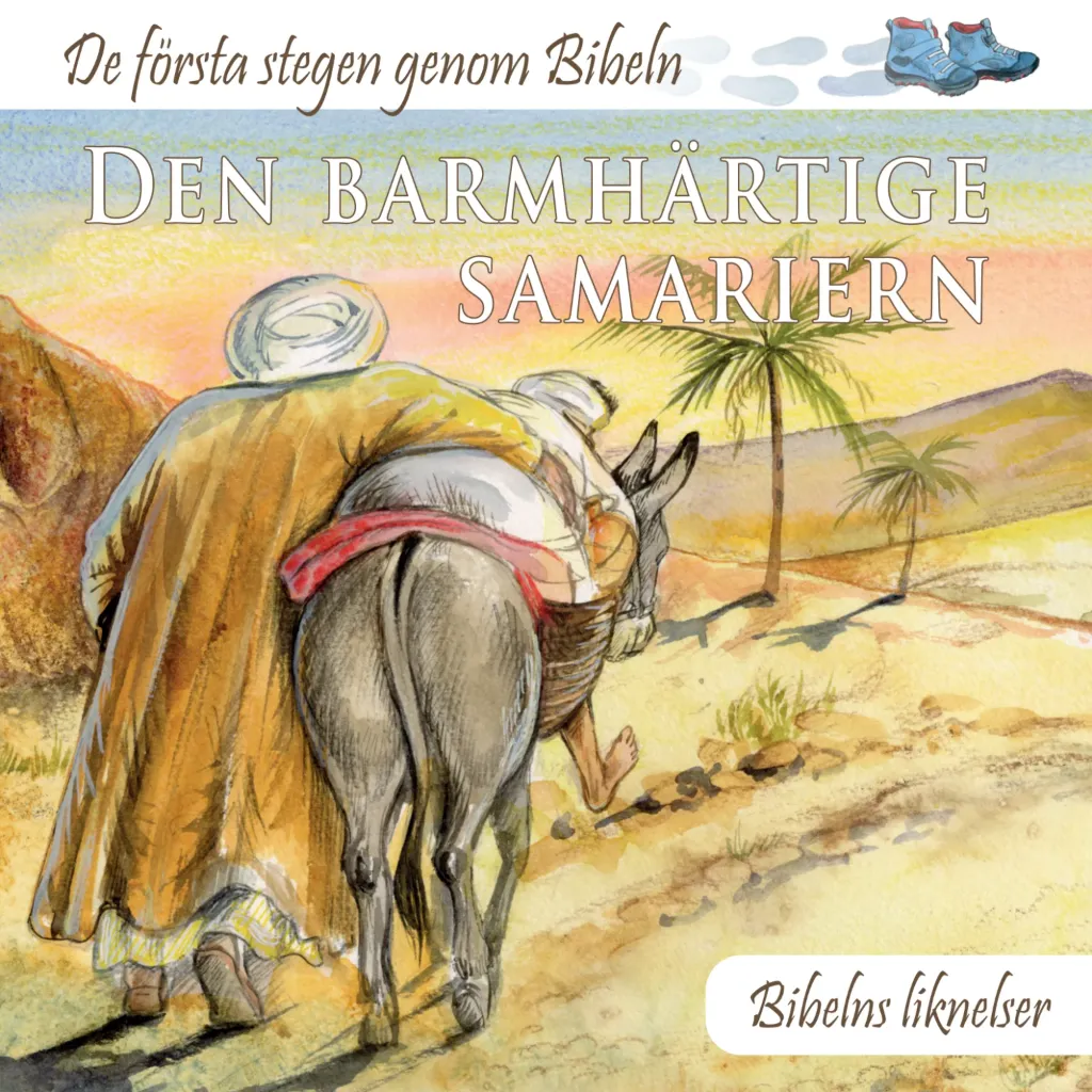 De första stegen genom Bibeln – Den barmhärtige samariern