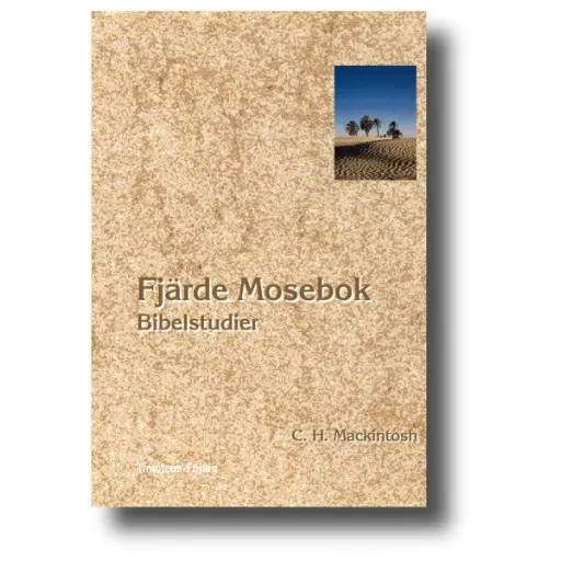 [210.010] C. H. Mackintosh – Fjärde Mosebok