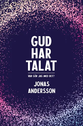 [211.012] Gud har talat – Vad gör jag med det?
