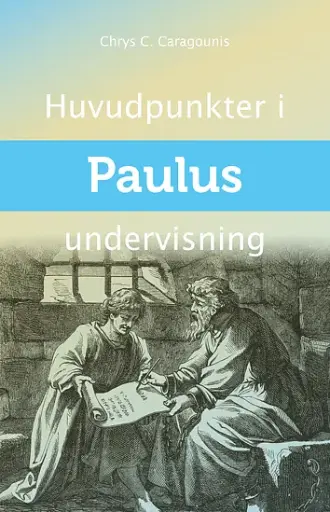 [216.016] Huvudpunkter i Paulus undervisning